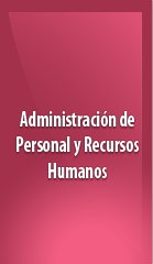 Administración de Personal y Recursos Humanos